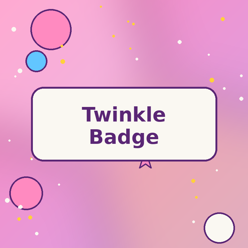 Twinkle Holographic Badge